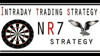 Intraday Trading Strategy :- NR 7 Strategy