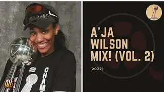 A'ja Wilson Highlight Mix! (Vol. 2 &bull; Playoffs/Finals 2022 Season)