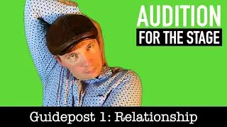 Audition - How to Get the Part by Understanding Character Relationships