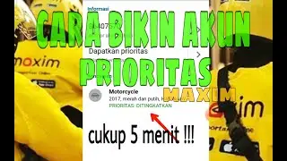 akun prioritas | AKUN PRIORITAS | CARA BIKIN AKUN PRIORITAS | #maxim #maximdriver #ojol