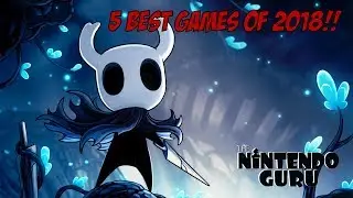 5 Best Games of 2018 | Nintendo Guru w/ DLifeHD