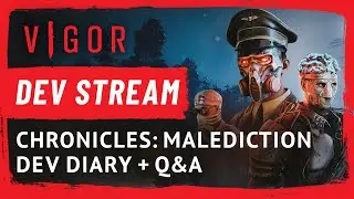 Vigor &ndash; Dev Diary Stream 🍅 Update 17.0