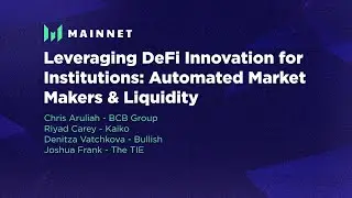 Leveraging DeFi Innovation for Institutions - Messari Mainnet 2022