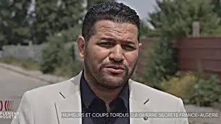 الوثائقي الكامل للقناة الفرنسة اللدي فضح فيه amir dz تبون و النظام الجزائري AMIR DZ TEBOUNE Voyou