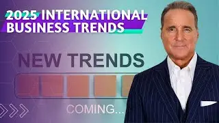 Top EXPERTS Share International Business Trends 2025