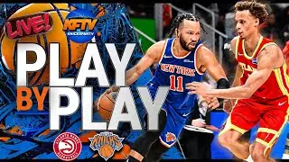 Knicks vs Hawks Play-By-Play Show - Live Watch Along - Knicks Fan TV
