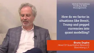 Bruno Dupire: Factoring Brexit, Trump & pegged currencies into quant modelling