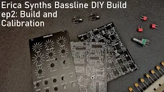 Erica Synths Bassline DIY - Episode 2: Build and Calibration
