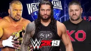 WWE 2K19 | Трипл Эйч против Романа Рейнса против Кевина Оуэнса