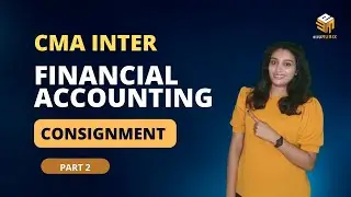 CMA Inter | Financial Accounting | Consignment Accounting Part 2  | CMA Anjaly Peter
