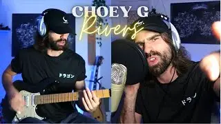 CHOEY G - RIVERS (2024 Playthrough)