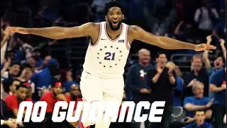 Joel Embiid Mix| No Guidance