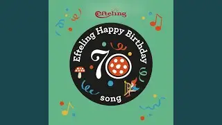 Efteling Happy Birthday song