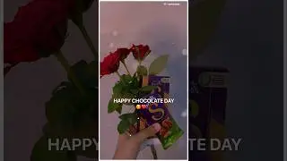 Happy Chocolate Day 🍫 Chocolate Day Status 2026 ❤️ Chocolate Day WhatsApp Status