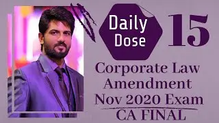 Corporate Law Amendments for November 2020 CA Final New/Old Course | Daily Dose #15 |
