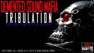 Demented Sound Mafia - Tribulation