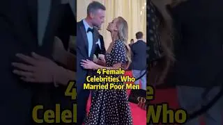 4 female celebrities who married poor men #celebrity #news #loveyou