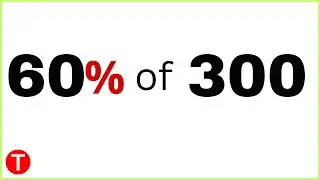 What is 60 percent of 300? (60% of 300)