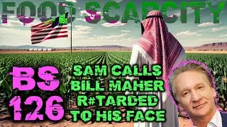 Broken Sim 126: Water/Food Scarcity + Sam's Bill Maher Confrontation + Lindsey Graham Ukraine Truth