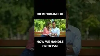 7 Signs Of Maturity - Criticism | How To Handle Criticism | Grandpa's Wisdom