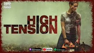 High Tension (2003) | A French Extreme Classic | Episode 47