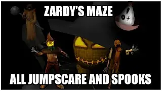 Zardy's Maze All Jumpscares