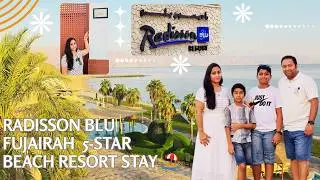 Radisson Blu Fujairah | 5-Star Beach Resort Stay 🏖️✨ | Luxury Getaway UAE