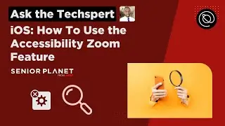 Ask The Techspert - iOS: How To Use the Accessibility Zoom Feature