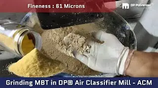 Grinding MBT in DP&reg; Air Classifier Mill - ACM II Pulverise and Classification