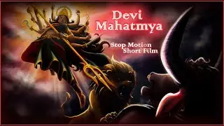 Devi Mahatmya A Stop Motion Short Film | Nishita Mohan | Pritam Debnath..
