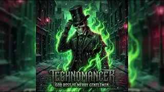 Technomancer - God Rest Ye Merry Gentlemen