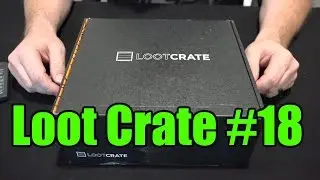 Lootcrate Unboxing #18 Time Edition