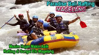 Paradise Bali Rafting Sungai Elo Magelang