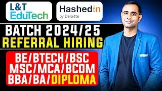 L&T - Larsen & Toubro Biggest Hiring | Hashedin by Deloitte Hiring | Batch 2024 & 2025