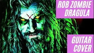 Rob Zombie Dragula Guitar Cover By Jkills