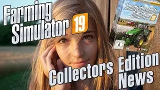 FARMING SIMULATOR 19 - COLLECTOR'S EDITION NEWS!!!