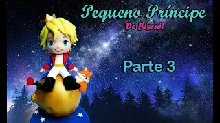 Pequeno Príncipe em biscuit para topo de bolo - Parte 3