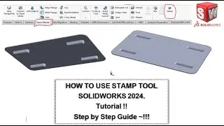 SolidWorks (2024) New Command: How to use Stamp Tool in Sheet Metal Works !!!
