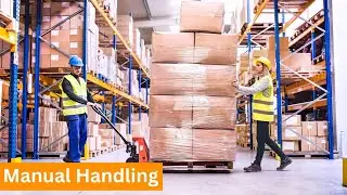 Introduction to Manual Handling