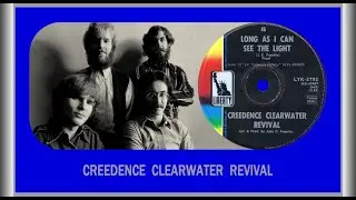 Creedence Clearwater Revival - Long As I Can See The Light   1970 (New Stereo)