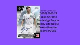 2021 22 Topps Chrome Bundesliga Soccer Hobby Lite Box 3 Boxes Random Teams #0055