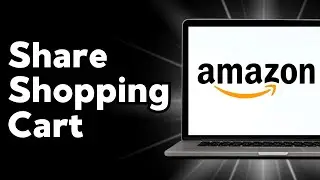 How to Share Shopping Cart on Amazon