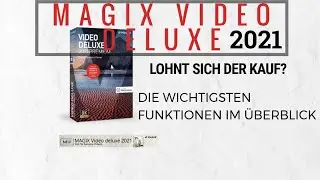 MAGIX Video deluxe 2021 Premium &Uuml;bersicht