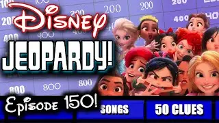 Disney Jeopardy &bull; 150th EPISODE &bull; 50 Tough Trivia Clues