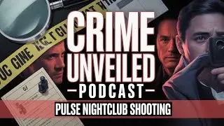 TrueCrime Podcast: Pulse Nightclub Shooting