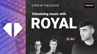 Токенизация музыки с Royal | 3LAU (SotN 8/31)