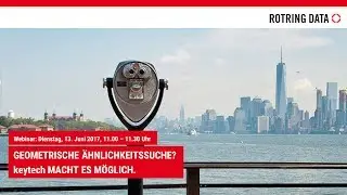 ROTRING DATA Webinar:  Geometrische &Auml;hnlichkeitssuche? keytech macht es m&ouml;glich