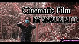 Cinematic Film  by Canon 200d | Sasta FilmMaker | Soulful melody by Ankit Bhatia |