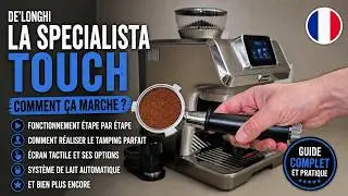 DELONGHI LA SPECIALISTA TOUCH 😲📱Test complet, r&eacute;glages et comment l&rsquo;utiliser pas &agrave; pas.
