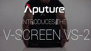 Aputure Introduces the V-Screen VS-2